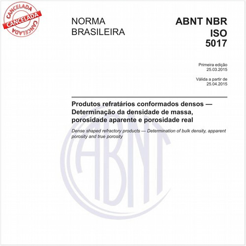 Produtos refratários conformados densos - Determinação da densidade de massa,porosidade aparente e porosidade real