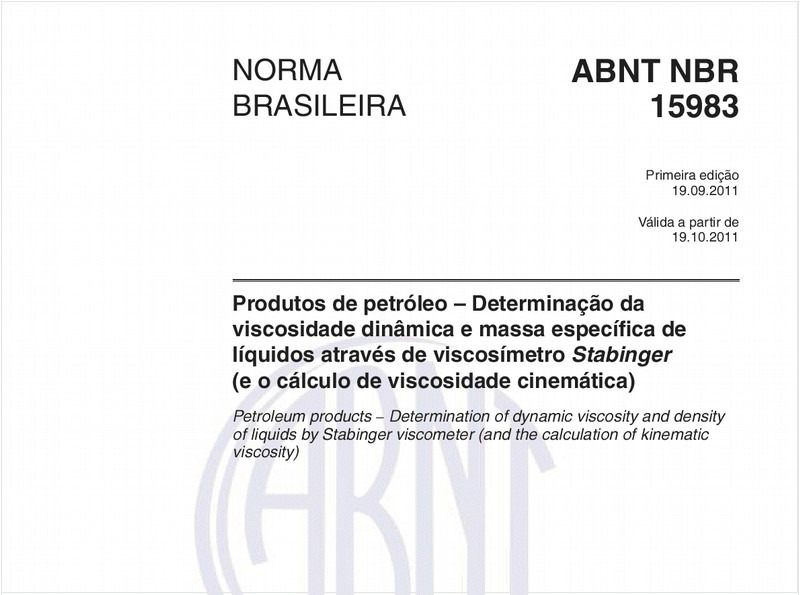 Produtos de petróleo – Determinação da viscosidade dinâmica e massa específica de líquidos através de viscosímetro Stabinger (e o cálculo de viscosidade cinemática)
