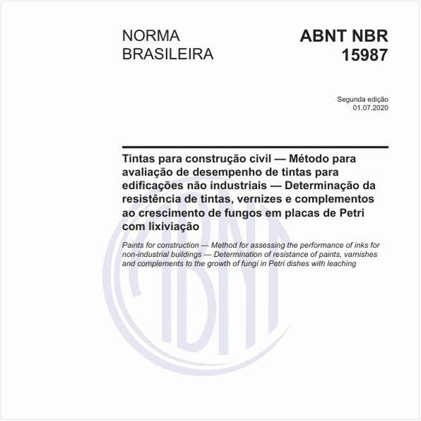 Tintas para construção civil — Método para avaliação de desempenho de tintas para edificações não industriais — Determinação da resistência de tintas, vernizes e complementos ao crescimento de fungos em placas de Petricom lixiviação