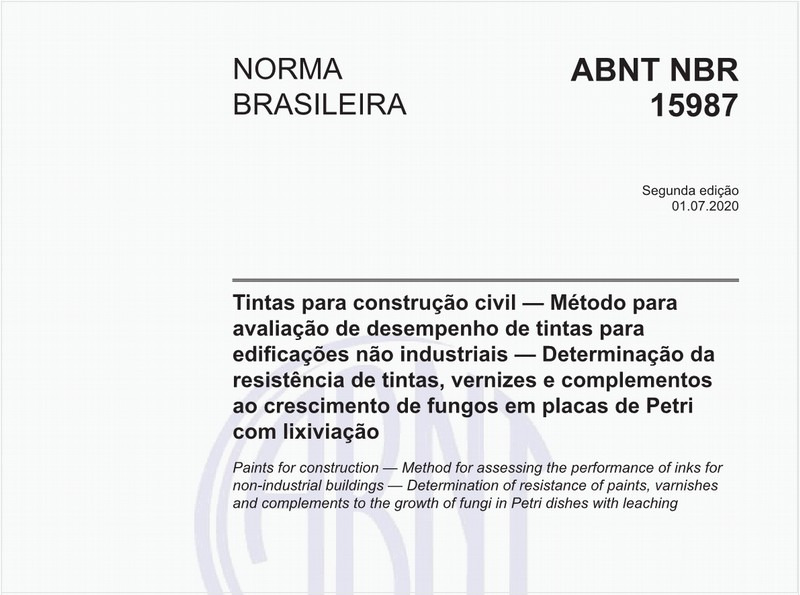 Tintas para construção civil — Método para avaliação de desempenho de tintas para edificações não industriais — Determinação da resistência de tintas, vernizes e complementos ao crescimento de fungos em placas de Petricom lixiviação