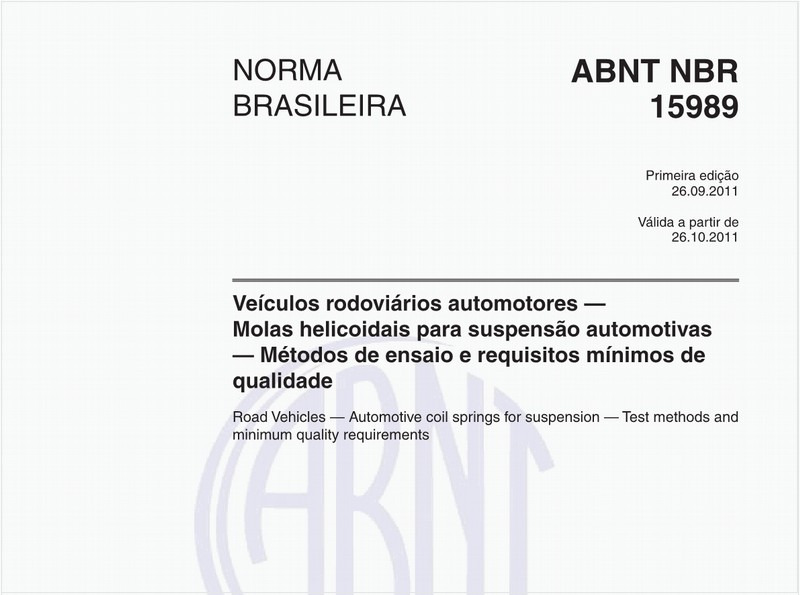 Veículos rodoviários automotores — Molas helicoidais para suspensão automotivas — Métodos de ensaio e requisitos mínimos de qualidade