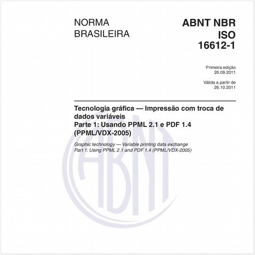 Tecnologia gráfica — Impressão com troca de dados variáveis - Parte 1: Usando PPML 2.1 e PDF 1.4 (PPML/VDX-2005)