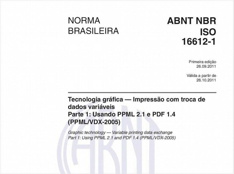 Tecnologia gráfica — Impressão com troca de dados variáveis - Parte 1: Usando PPML 2.1 e PDF 1.4 (PPML/VDX-2005)