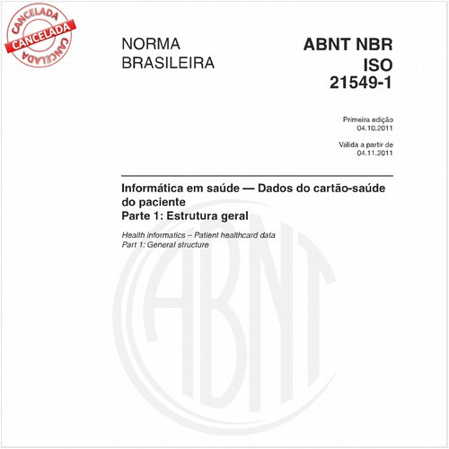 Informática em saúde - Dados do cartão-saúde do paciente - Parte 1: Estrutura geral 