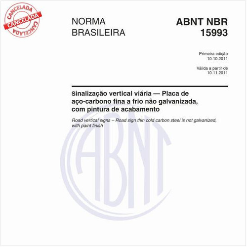 Sinalização vertical viária — Placa de aço-carbono fina a frio não galvanizada, com pintura de acabamento