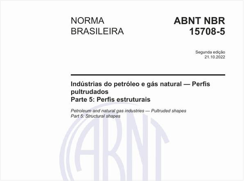 Indústrias do petróleo e gás natural - Perfis pultrudados - Parte 5: Perfis estruturais