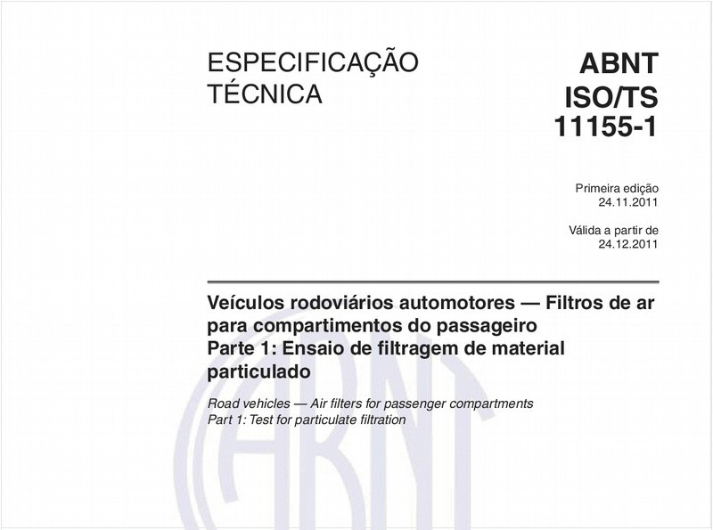 Veículos rodoviários automotores — Filtros de ar para compartimentos do passageiro - Parte 1: Ensaio de filtragem de material particulado
