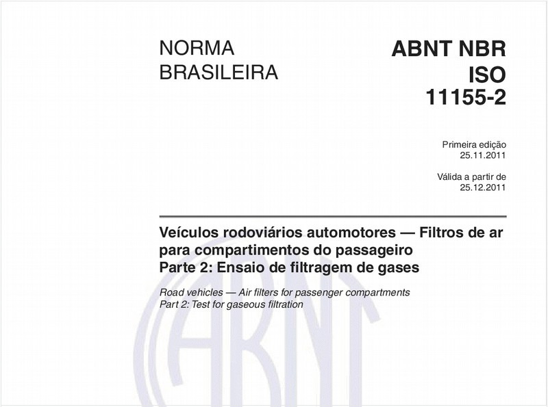 Veículos rodoviários automotores — Filtros de ar para compartimentos do passageiro - Parte 2: Ensaio de filtragem de gases