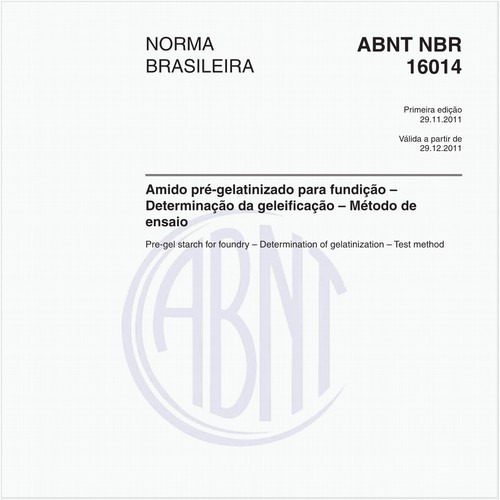 Amido pré-gelatinizado para fundição – Determinação da geleificação – Método de ensaio
