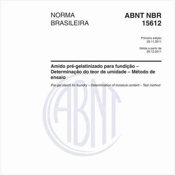 Amido pré-gelatinizado para fundição – Determinação do teor de umidade – Método de ensaio