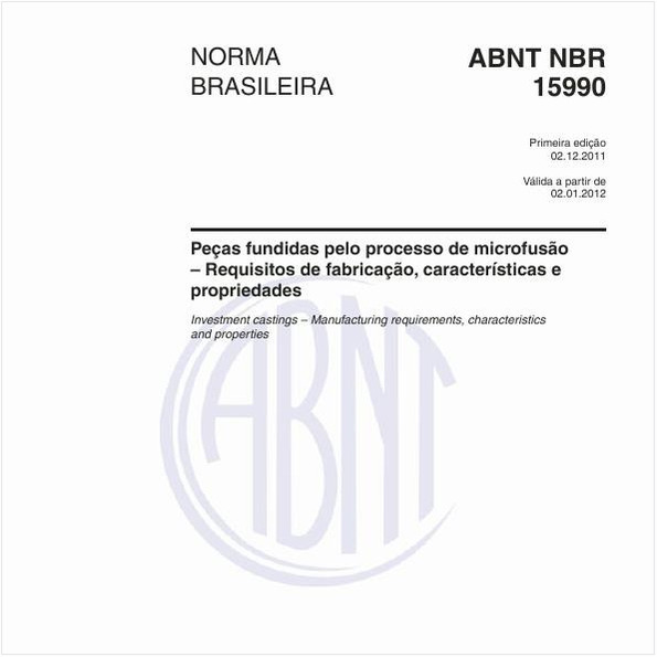 Peças fundidas pelo processo de microfusão – Requisitos de fabricação, características e propriedades