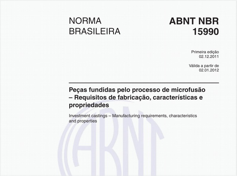 Peças fundidas pelo processo de microfusão – Requisitos de fabricação, características e propriedades