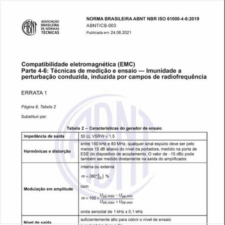 Compatibilidade eletromagnética (EMC) - Parte 4-6: Técnicas de medição e ensaio — Imunidade a perturbação conduzida, induzida por campos de radiofrequência
