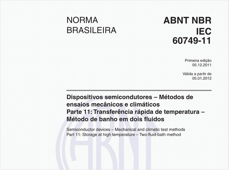 Dispositivos semicondutores – Métodos de ensaios mecânicos e climáticos - Parte 11: Transferência rápida de temperatura - Método de banho em dois fluidos