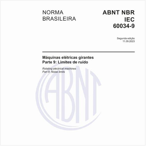 Máquinas elétricas girantes - Parte 9: Limites de ruído