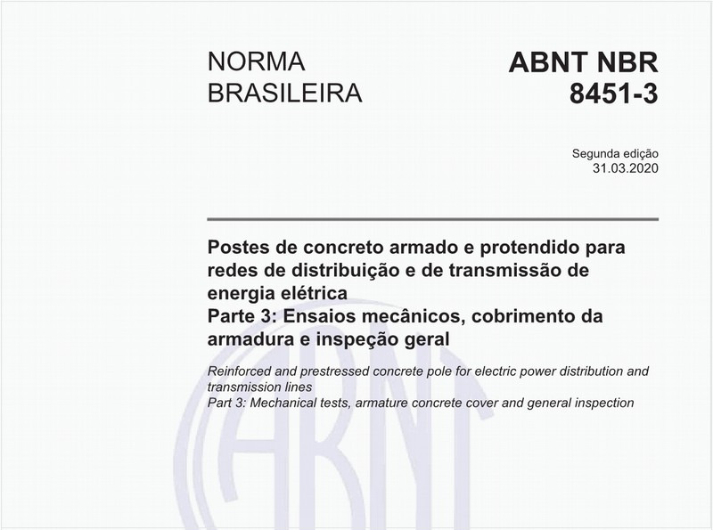 Postes de concreto armado e protendido para redes de distribuição e de transmissão de energia elétrica - Parte 3: Ensaios mecânicos, cobrimento da armadura e inspeção geral