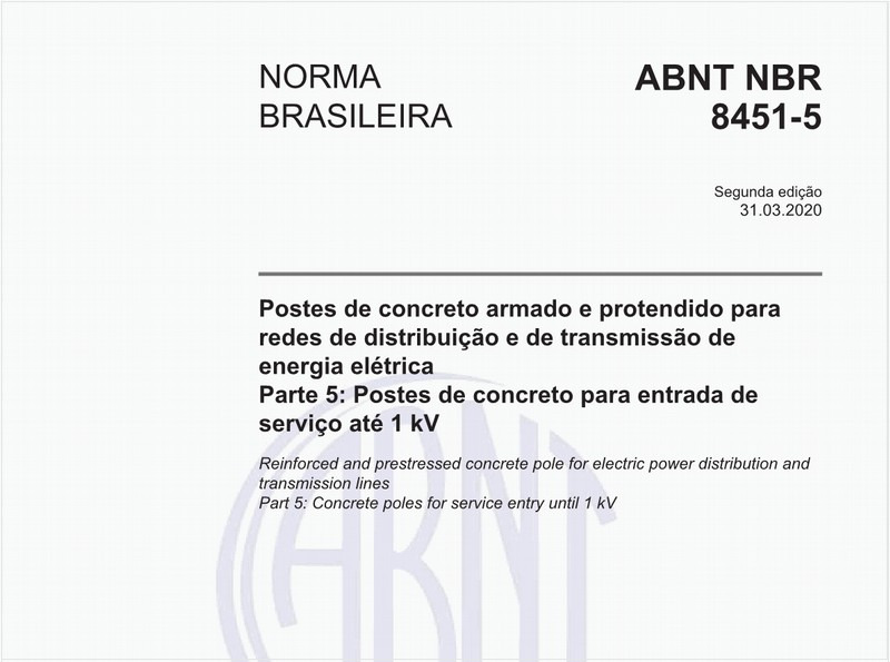 Postes de concreto armado e protendido para redes de distribuição e de transmissão de energia elétrica - Parte 5: Postes de concreto para entrada de serviço até 1 kV