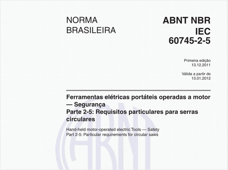 Ferramentas elétricas portáteis operadas a motor — Segurança - Parte 2-5: Requisitos particulares para serras circulares