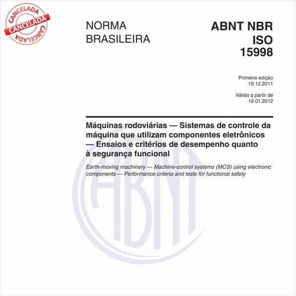 Máquinas rodoviárias — Sistemas de controle da máquina que utilizam componentes eletrônicos — Ensaios e critérios de desempenho quanto à segurança funcional