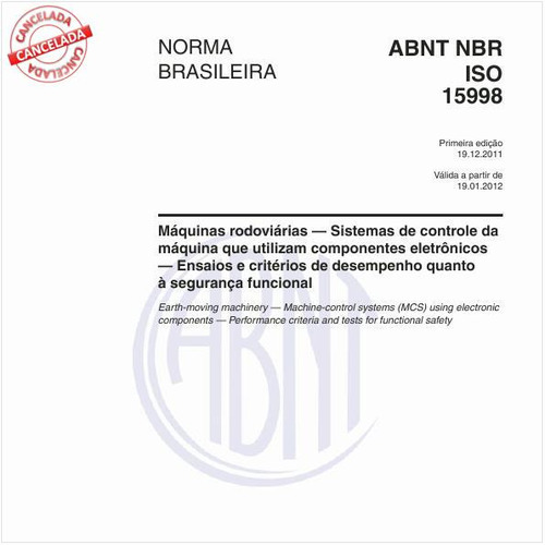 Máquinas rodoviárias — Sistemas de controle da máquina que utilizam componentes eletrônicos — Ensaios e critérios de desempenho quanto à segurança funcional