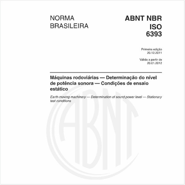 Máquinas rodoviárias - Determinação do nível de potência sonora - Condições de ensaioestático 