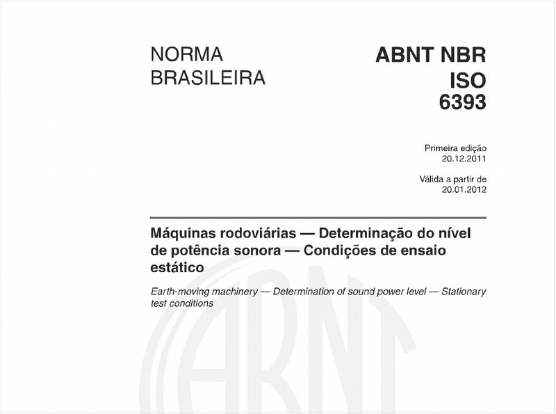 Máquinas rodoviárias - Determinação do nível de potência sonora - Condições de ensaioestático 