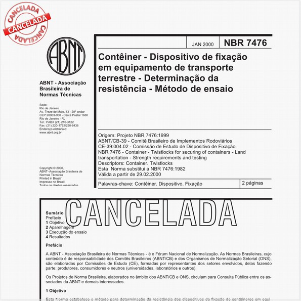 Contêiner - Dispositivo de fixação em equipamento de transporte terrestre - Determinação da resistência - Método de ensaio