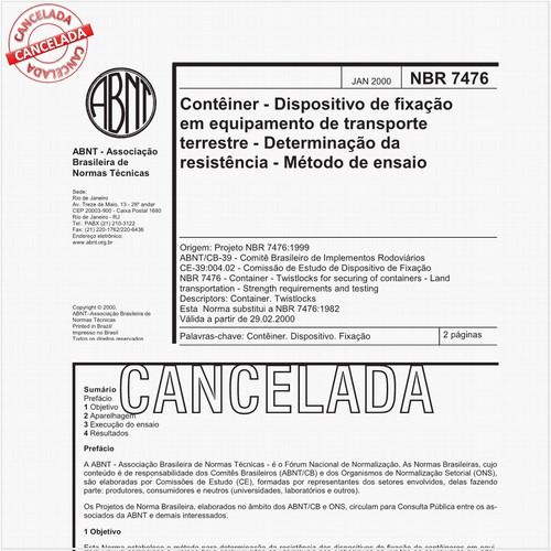 Contêiner - Dispositivo de fixação em equipamento de transporte terrestre - Determinação da resistência - Método de ensaio