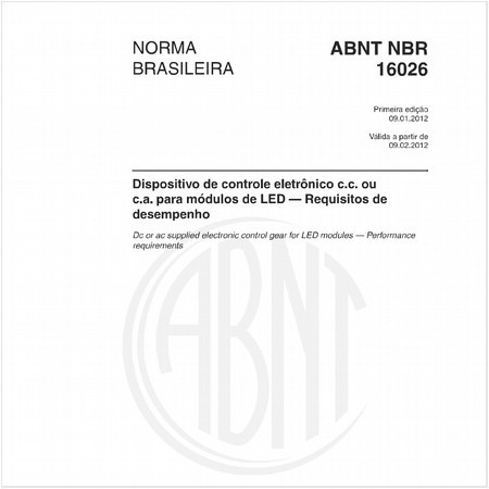 Dispositivo de controle eletrônico c.c. ou c.a. para módulos de LED — Requisitos de desempenho