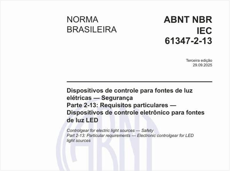 Dispositivos de controle para fontes de luz elétricas — Segurança - Parte 2-13: Requisitos particulares — Dispositivos de controle eletrônico para fontes de luz LED