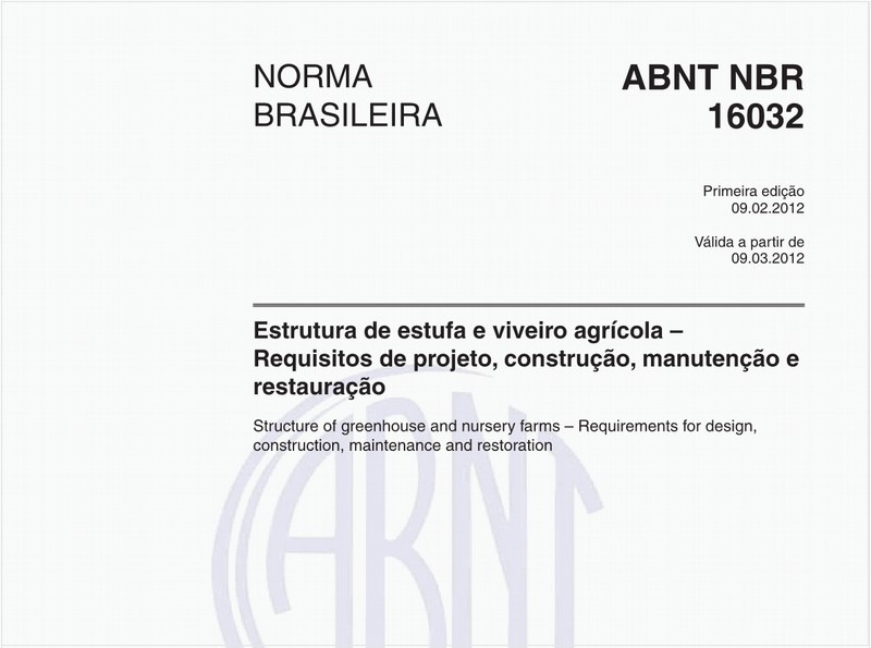 Estrutura de estufa e viveiro agrícola – Requisitos de projeto, construção, manutenção e restauração