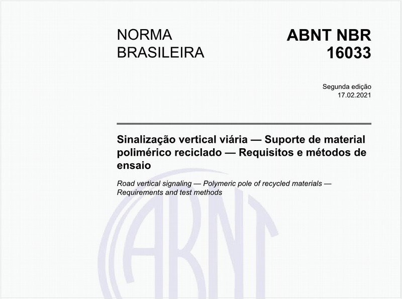 Sinalização vertical viária — Suporte de material polimérico reciclado — Requisitos e métodos de ensaio