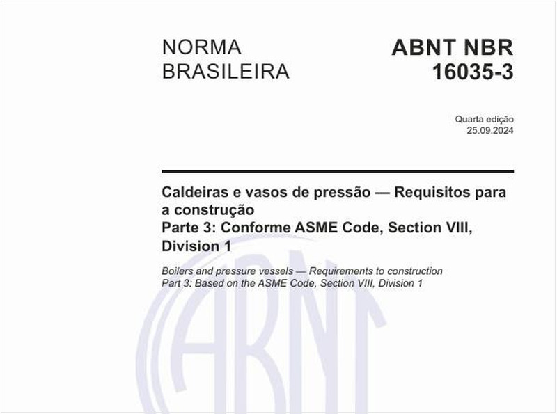 Caldeiras e vasos de pressão — Requisitos para a construção - Parte 3: Conforme ASME Code, Section VIII, Division 1