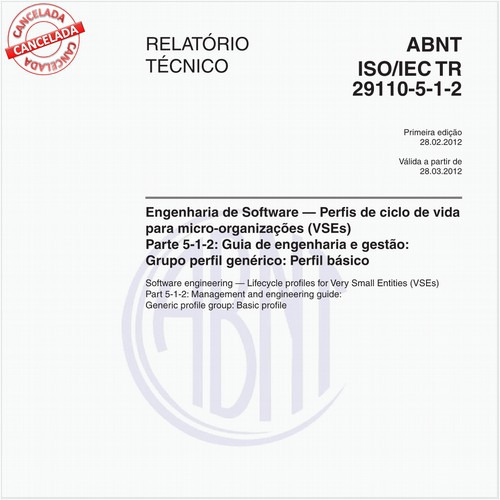 Engenharia de Software - Perfis de ciclo de vida para micro-organizações (VSEs) - Parte 5-1-2: Guia de engenharia e gestão: Grupo perfil genérico: Perfil básico