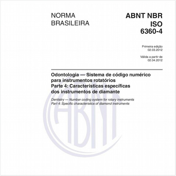 Odontologia — Sistema de código numérico para instrumentos rotatórios - Parte 4: Características específicas dos instrumentos de diamante