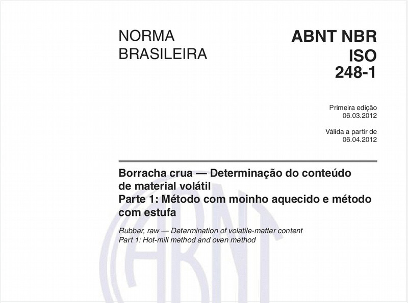 Borracha crua — Determinação do conteúdo de material volátil - Parte 1: Método com moinho aquecido e método com estufa