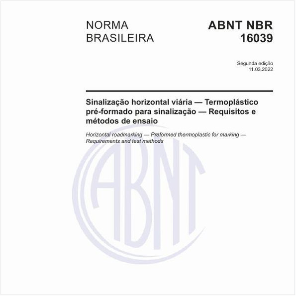 Sinalização horizontal viária - Termoplástico pré-formado para sinalização - Requisitos e métodos de ensaio