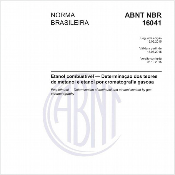 Etanol combustível - Determinação dos teores de metanol e etanol por cromatografia gasosa