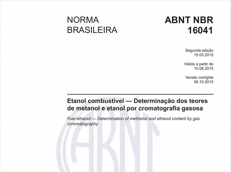 Etanol combustível - Determinação dos teores de metanol e etanol por cromatografia gasosa