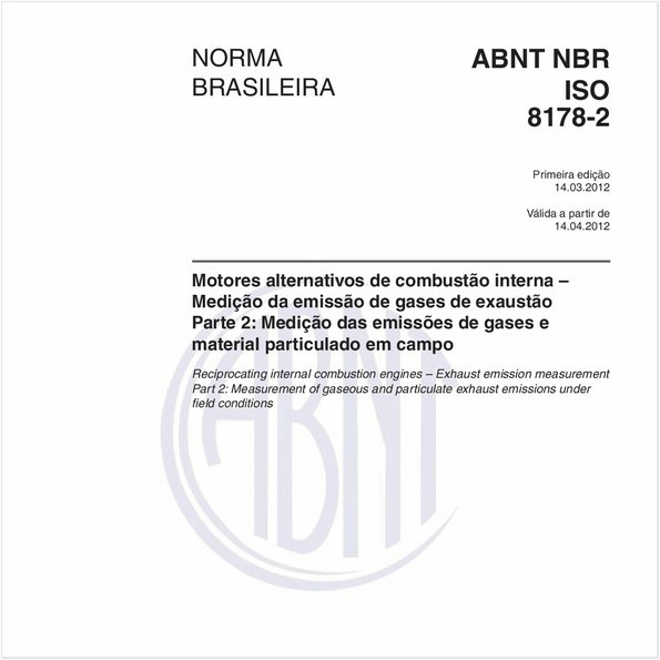 Motores alternativos de combustão interna – Medição da emissão de gases de exaustão - Parte 2: Medição das emissões de gases e material particulado em campo