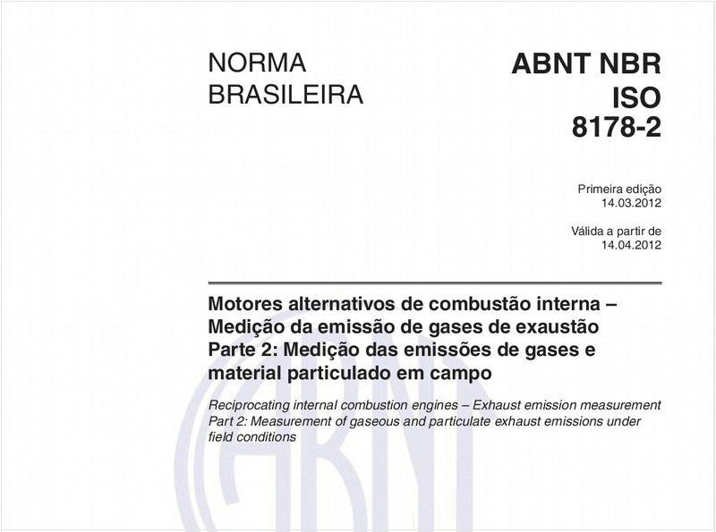 Motores alternativos de combustão interna – Medição da emissão de gases de exaustão - Parte 2: Medição das emissões de gases e material particulado em campo