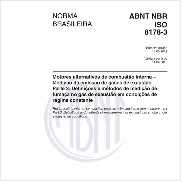 Motores alternativos de combustão interna – Medição da emissão de gases de exaustão - Parte 3: Definições e métodos de medição de fumaça no gás de exaustão em condições deregime constante