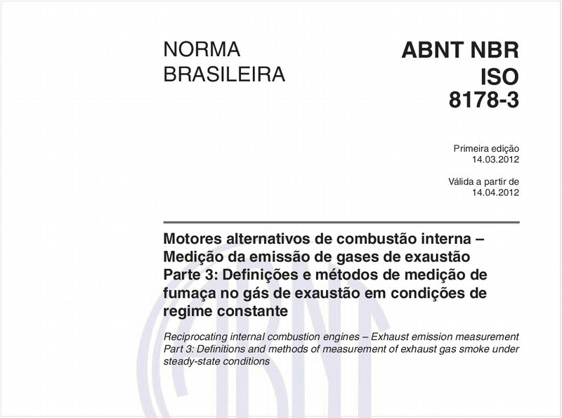 Motores alternativos de combustão interna – Medição da emissão de gases de exaustão - Parte 3: Definições e métodos de medição de fumaça no gás de exaustão em condições deregime constante