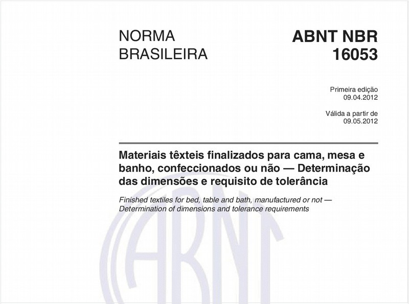 Materiais têxteis finalizados para cama, mesa e banho, confeccionados ou não — Determinação das dimensões e requisito de tolerância