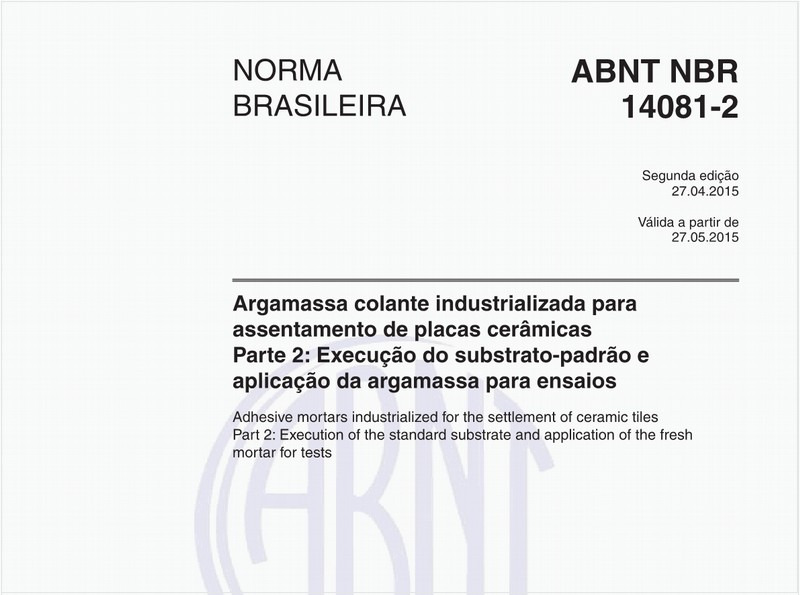 Argamassa colante industrializada para assentamento de placas cerâmicas - Parte 2: Execução do substrato-padrão e aplicação da argamassa para ensaios