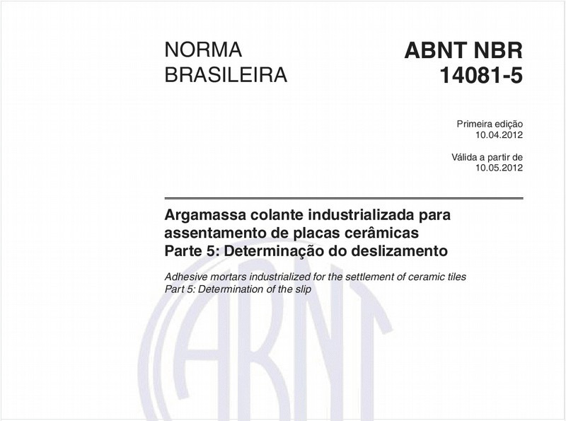 Argamassa colante industrializada para assentamento de placas cerâmicas - Parte 5: Determinação do deslizamento