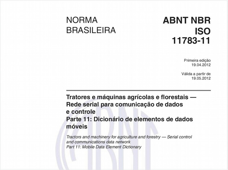 Tratores e máquinas agrícolas e florestais — Rede serial para comunicação de dados e controle - Parte 11: Dicionário de elementos de dados móveis