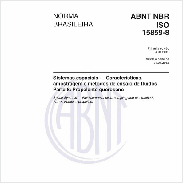 Sistemas espaciais — Características, amostragem e métodos de ensaio de fluidos - Parte 8: Propelente querosene