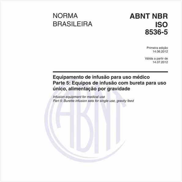Equipamento de infusão para uso médico - Parte 5: Equipos de infusão com bureta para uso único, alimentação por gravidade