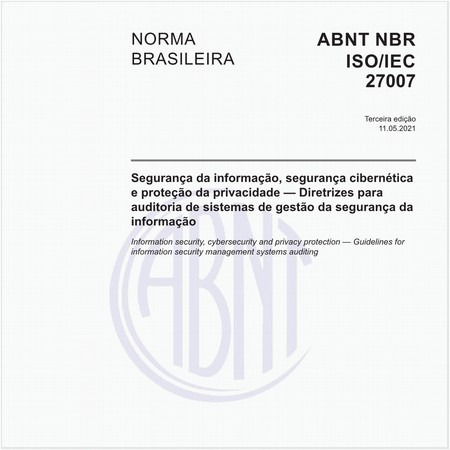 Segurança da informação, segurança cibernética e proteção da privacidade - Diretrizes para auditoria de sistemas de gestão da segurança da informação